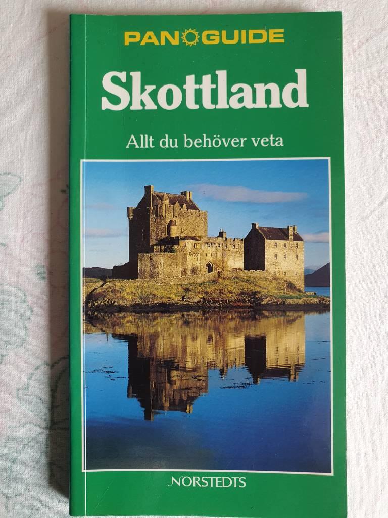 Skottland : allt du beh&ouml;ver veta