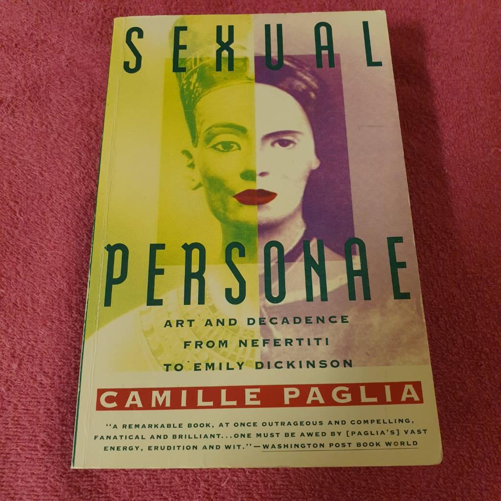 Sexual personae : art and decadence from Nefertiti to Emily Dickinson