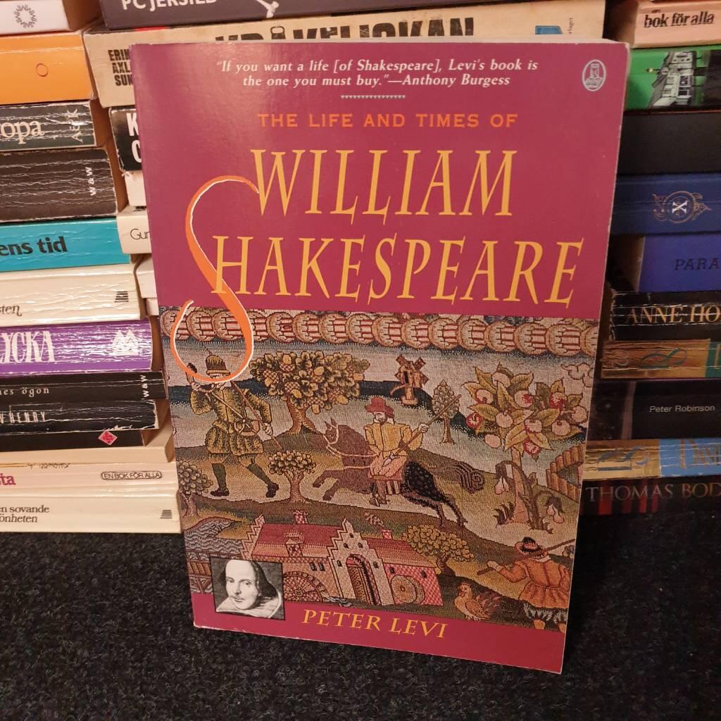 The life and times of William Shakespeare