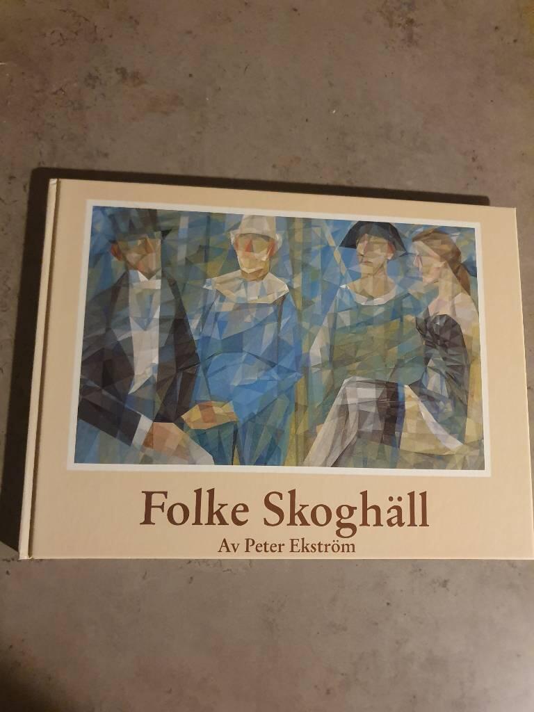 N&aring;gra sk&auml;rvor f&auml;rg : Folke Skogh&auml;ll