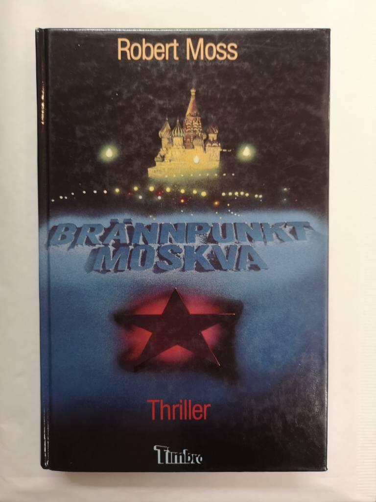 Br&auml;nnpunkt Moskva - [thriller]