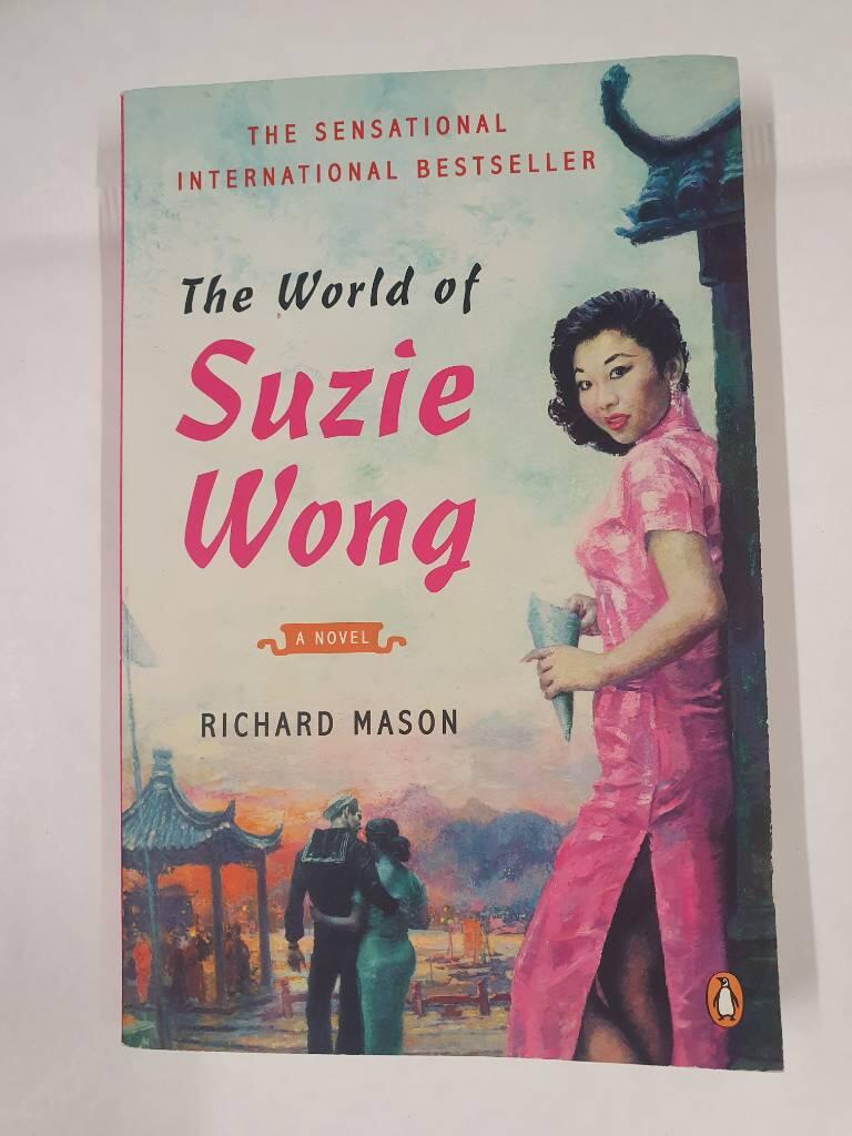 The world of Suzie Wong / Richard Mason