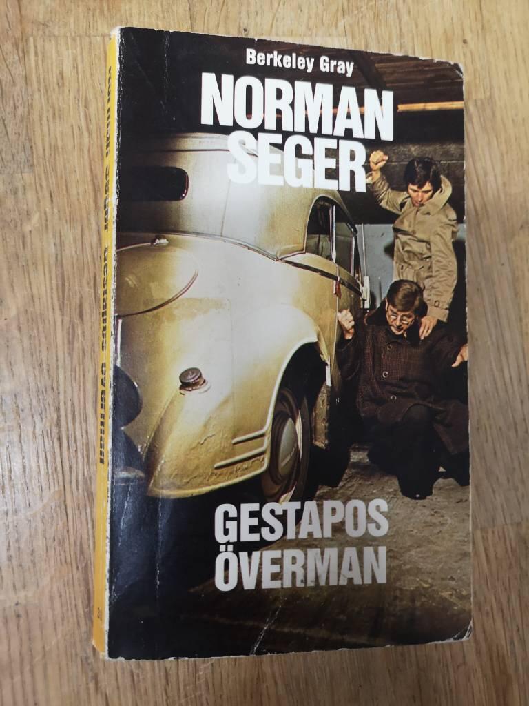 Norman Seger, Gestapos &ouml;verman