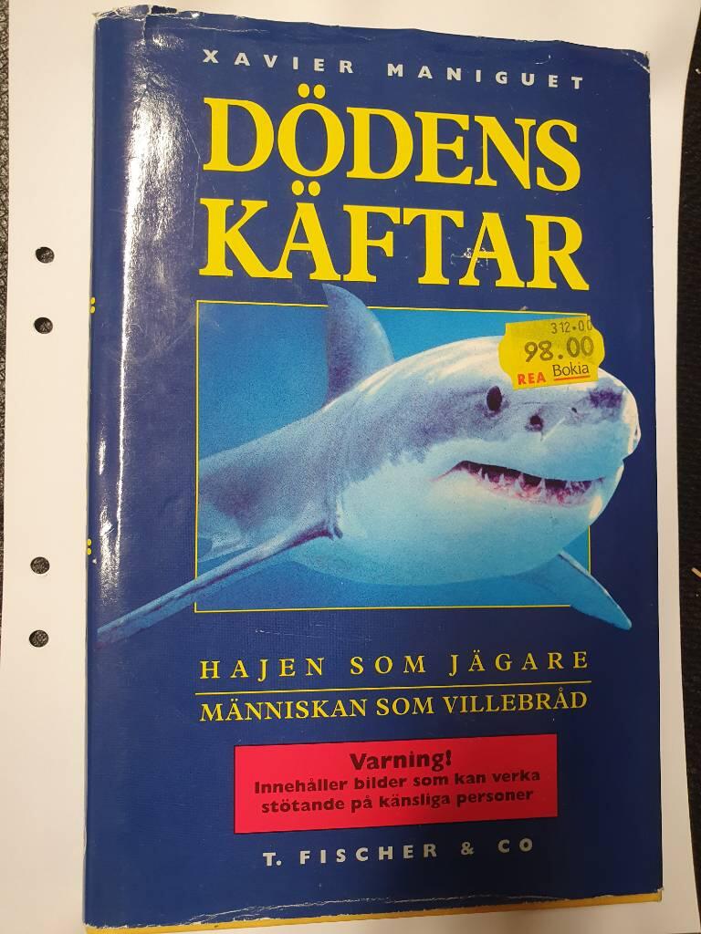 Dödens käftar : hajen som jägare, människan som villebråd