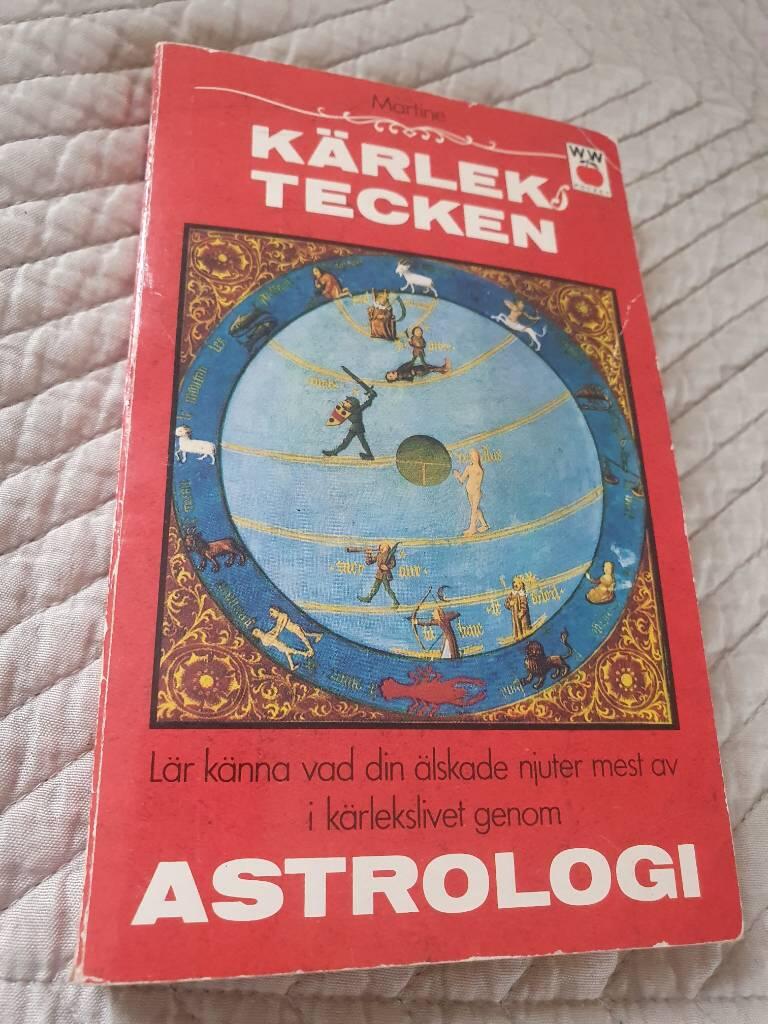 K&auml;rlekstecken : [l&auml;r k&auml;nna vad din &auml;lskade njuter mest av i k&auml;rlekslivet genom astrologi]