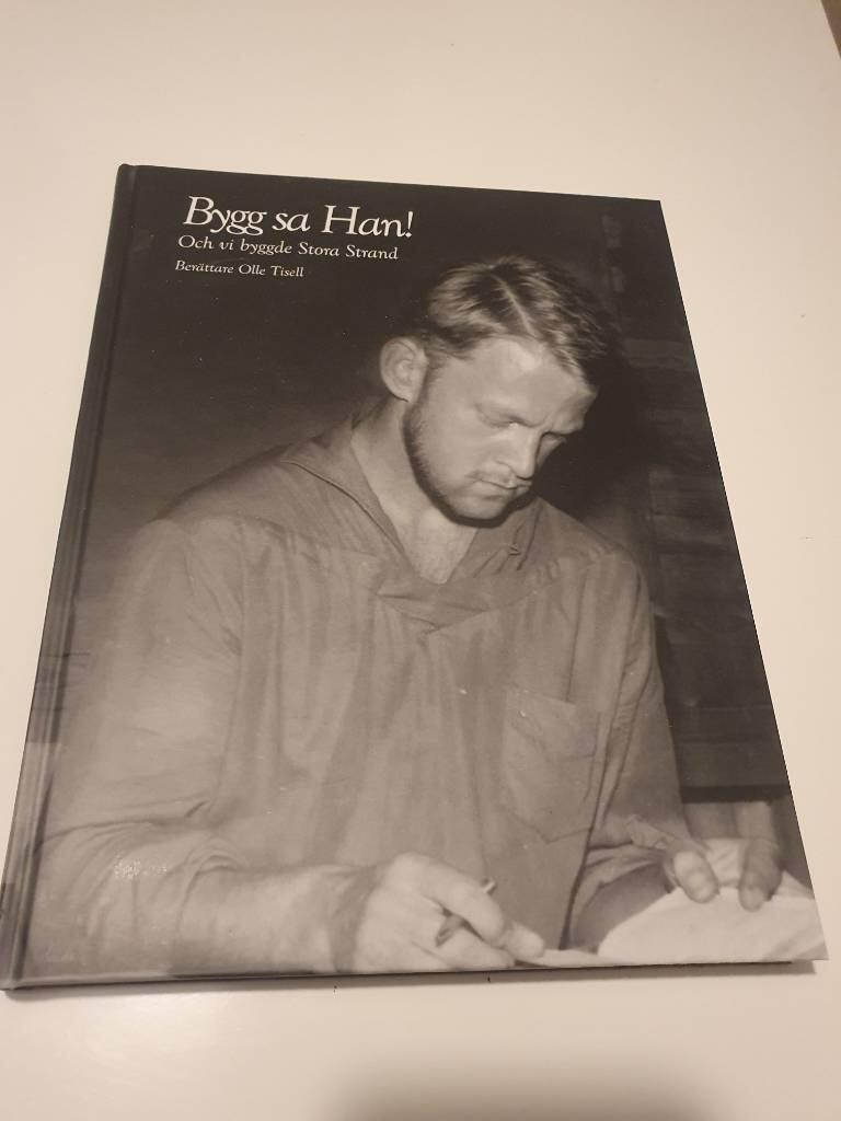 Bygg sa Han! - och vi byggde Stora Strand