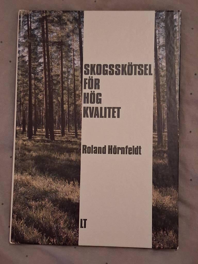 Skogssk&ouml;tsel f&ouml;r h&ouml;g kvalitet