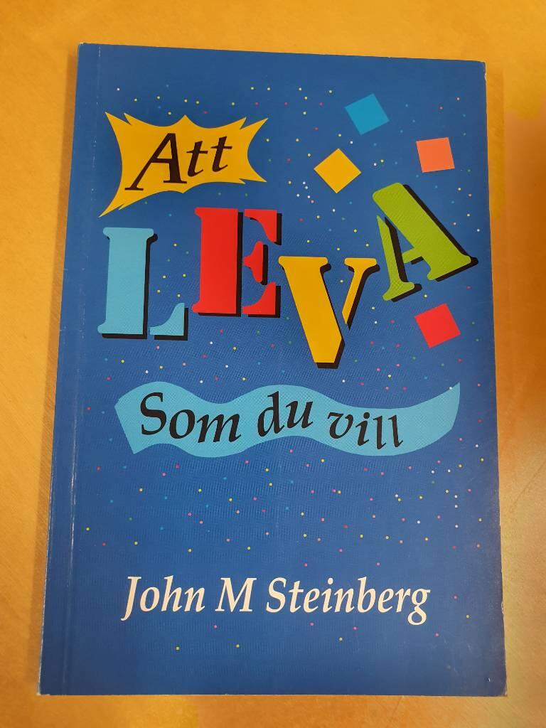 Att leva som du vill