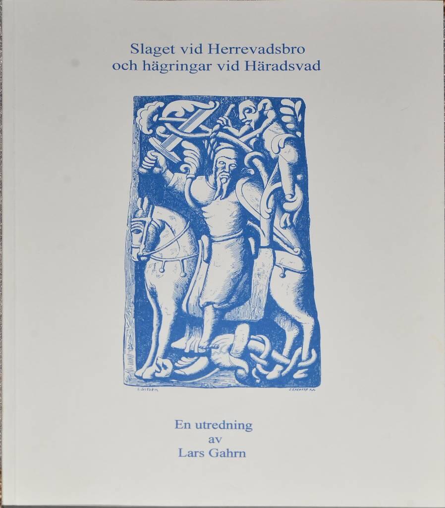 Slaget vid Herrevadsbro och h&auml;gringar vid H&auml;radsvad : en utredning