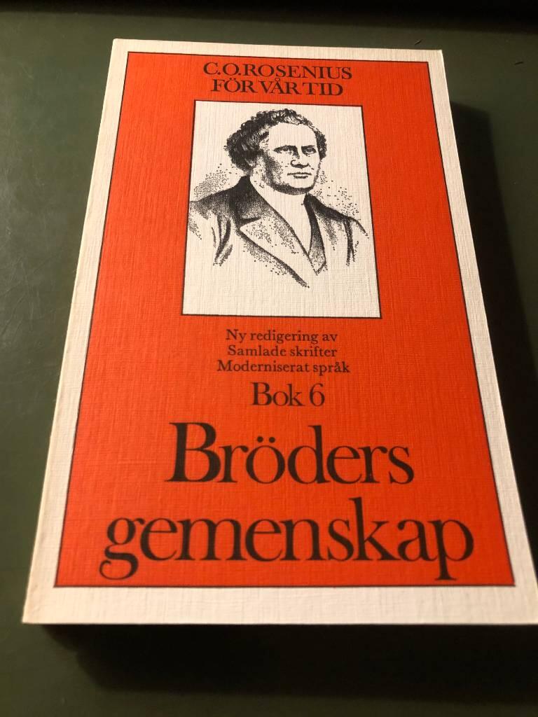C. O. Rosenius f&ouml;r v&aring;r tid : ny redigering av Samlade skrifter