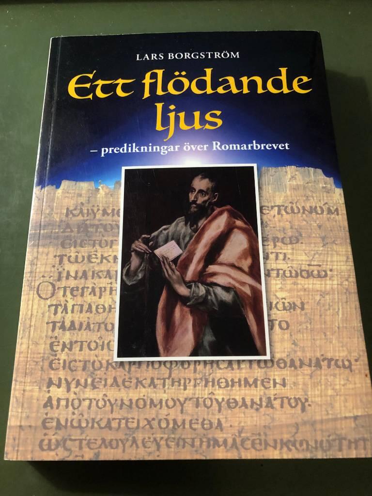 Ett flödande ljus - predikningar över Romarbrevet