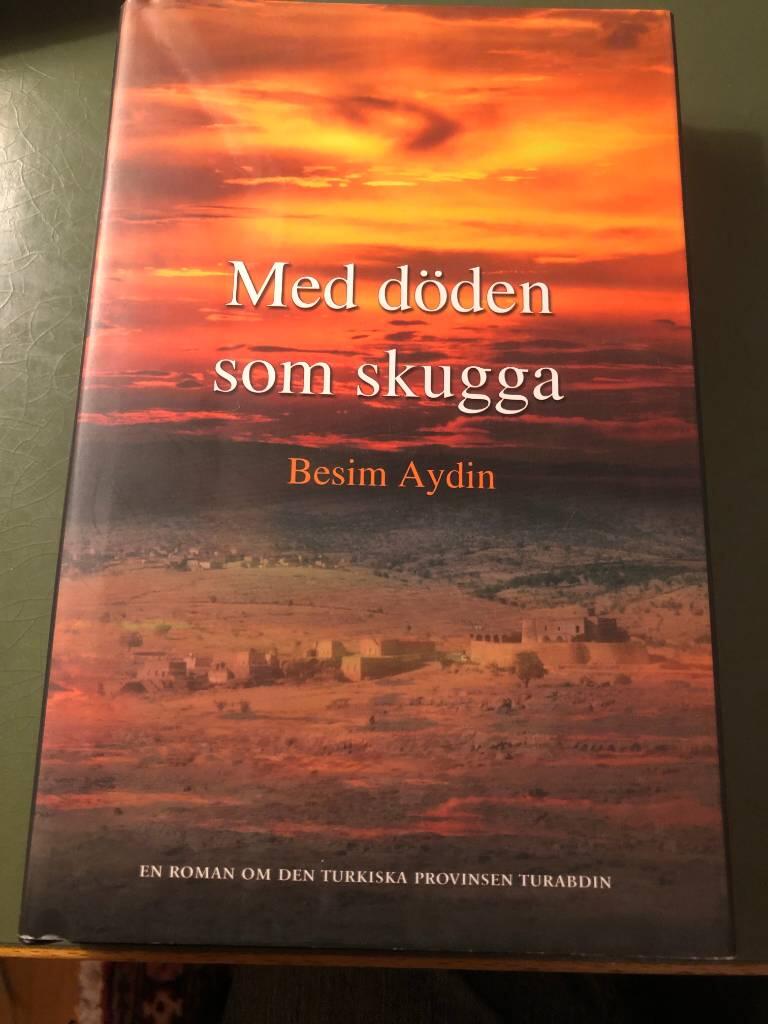 Med d&ouml;den som skugga - en roman om den turkiska provinsen Turabdin