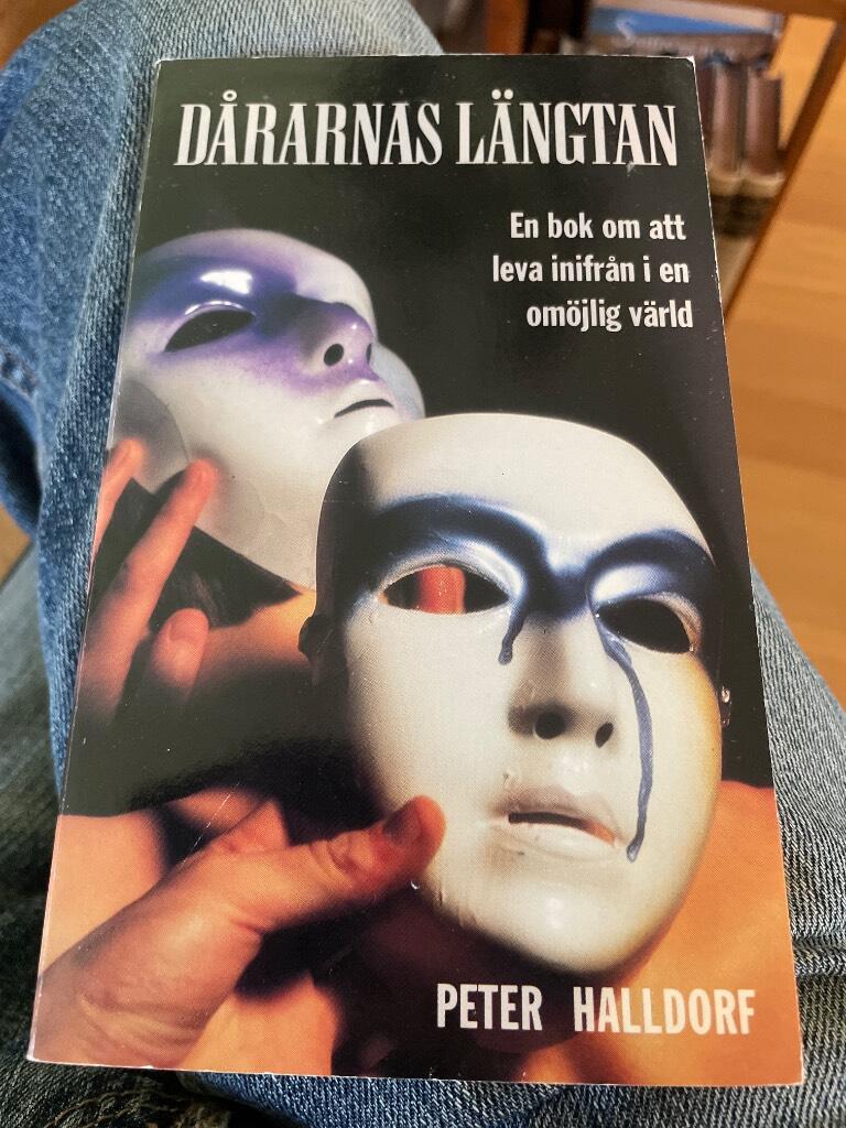 D&aring;rarnas l&auml;ngtan - en bok om att leva inifr&aring;n i en om&ouml;jlig v&auml;rld