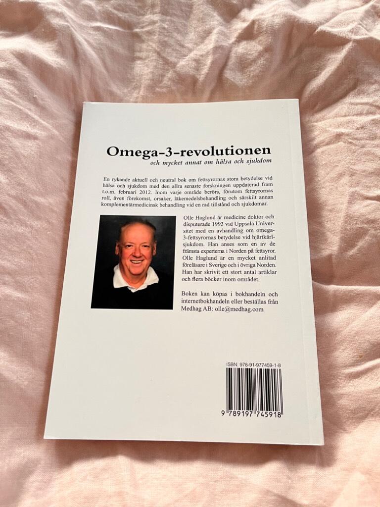Omega-3-revolutionen och mycket annat om h&auml;lsa och sjukdom