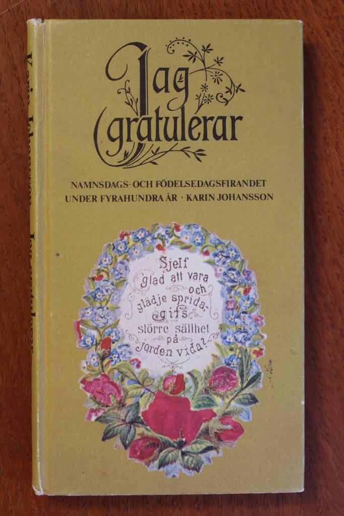 Jag gratulerar : namnsdags- och f&ouml;delsedagsfirandet under fyrahundra &aring;r