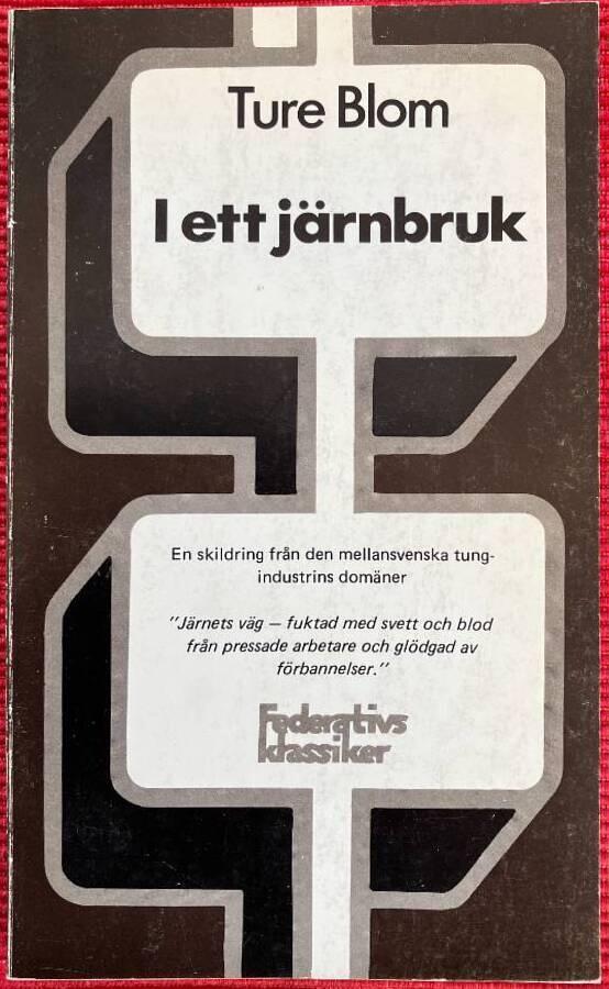 I ett j&auml;rnbruk