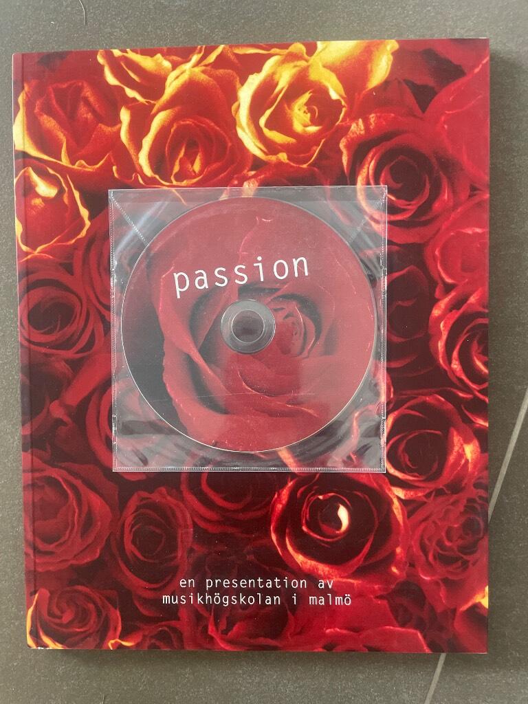 Passion - en presentation av Musikh&ouml;gskolan i Malm&ouml;