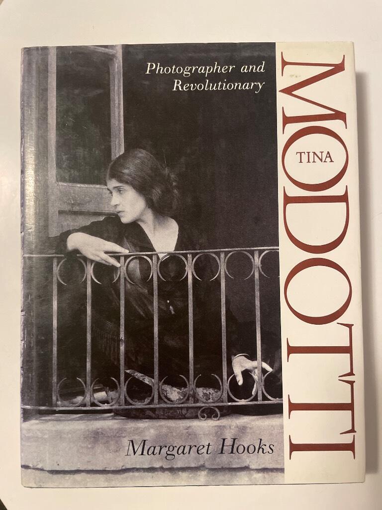 Tina Modotti : photographer and revolutionary