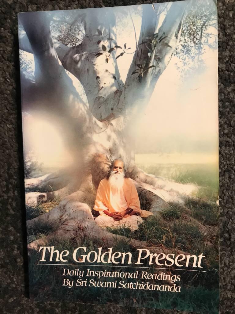 Golden present - daily inspirational readings by sri swami satchidananda