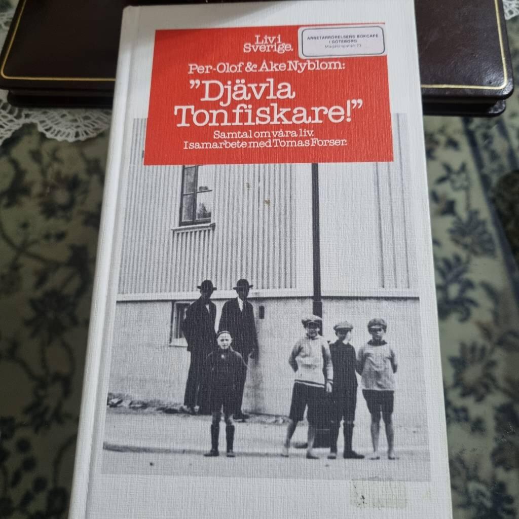 "Djävla tonfiskare" : samtal om våra liv