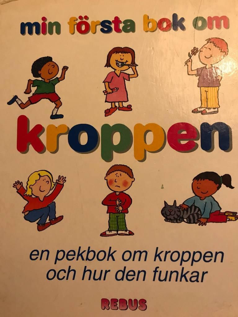 Min f&ouml;rsta bok om kroppen : en pekbok om kroppen och hur den fungerar
