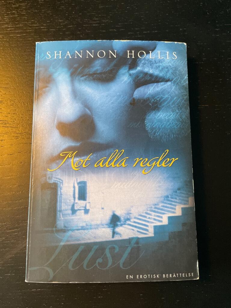 Mot alla regler : [en erotisk ber&auml;ttelse]