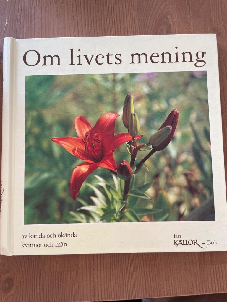 Om livets mening : [en k&auml;llor-bok]