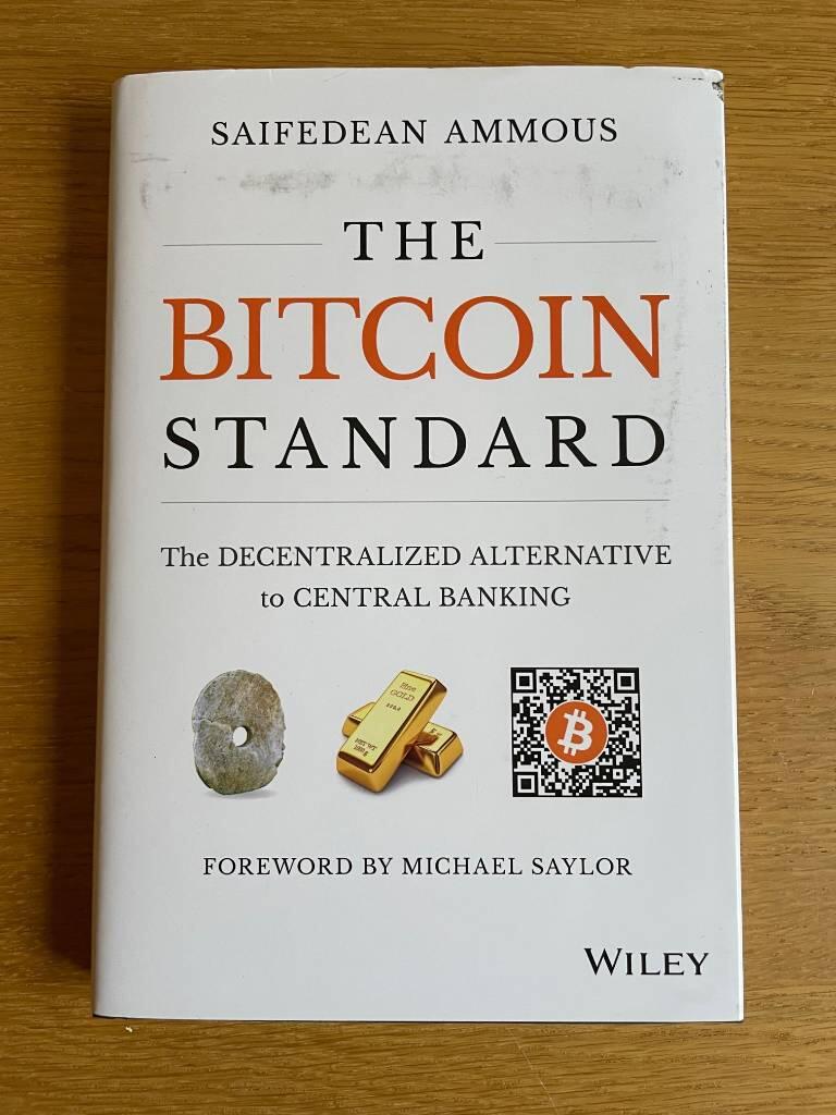 The Bitcoin standard - the decentralized alternative to central banking