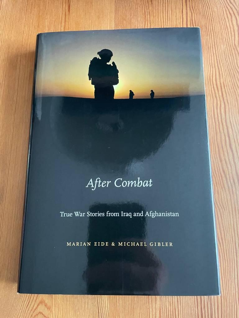 After combat - true war stories from Iraq and Afghanistan