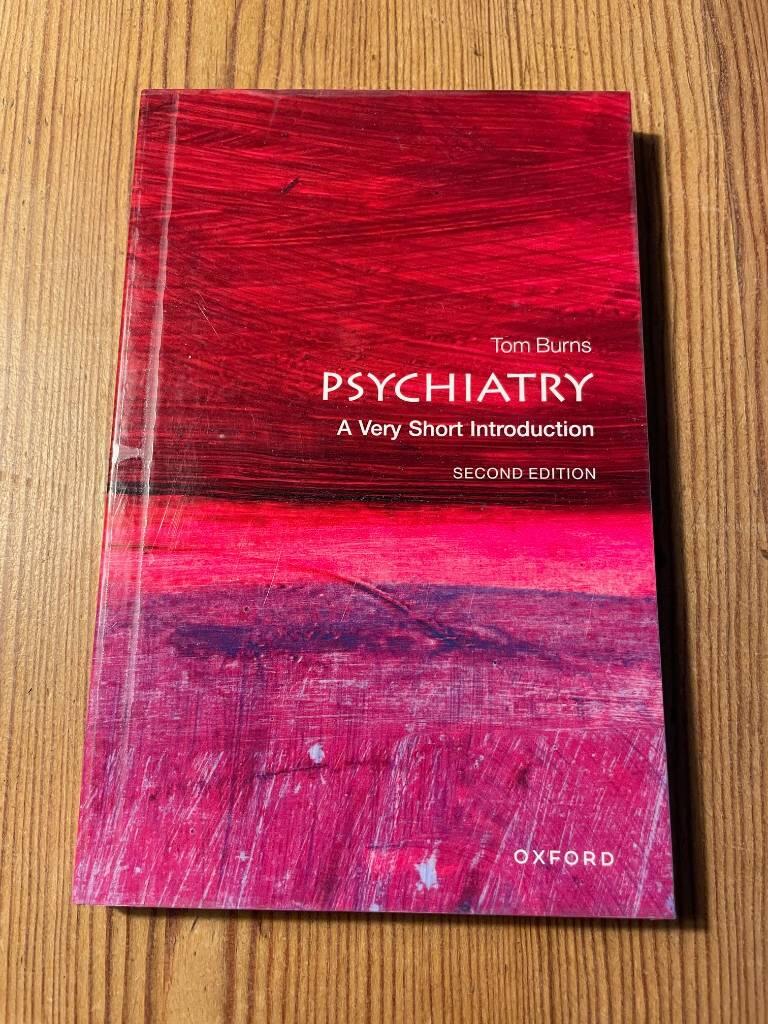 Psychiatry - a very short introduction