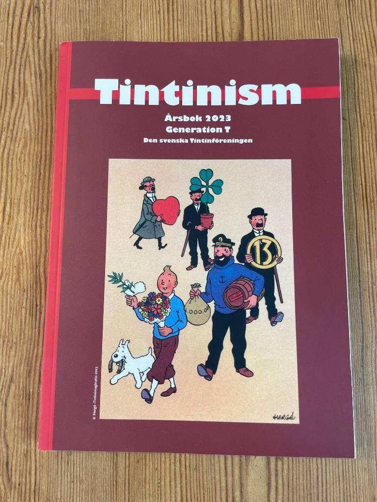 Tintinism - Generation T, den svenska Tintinf&ouml;reningen