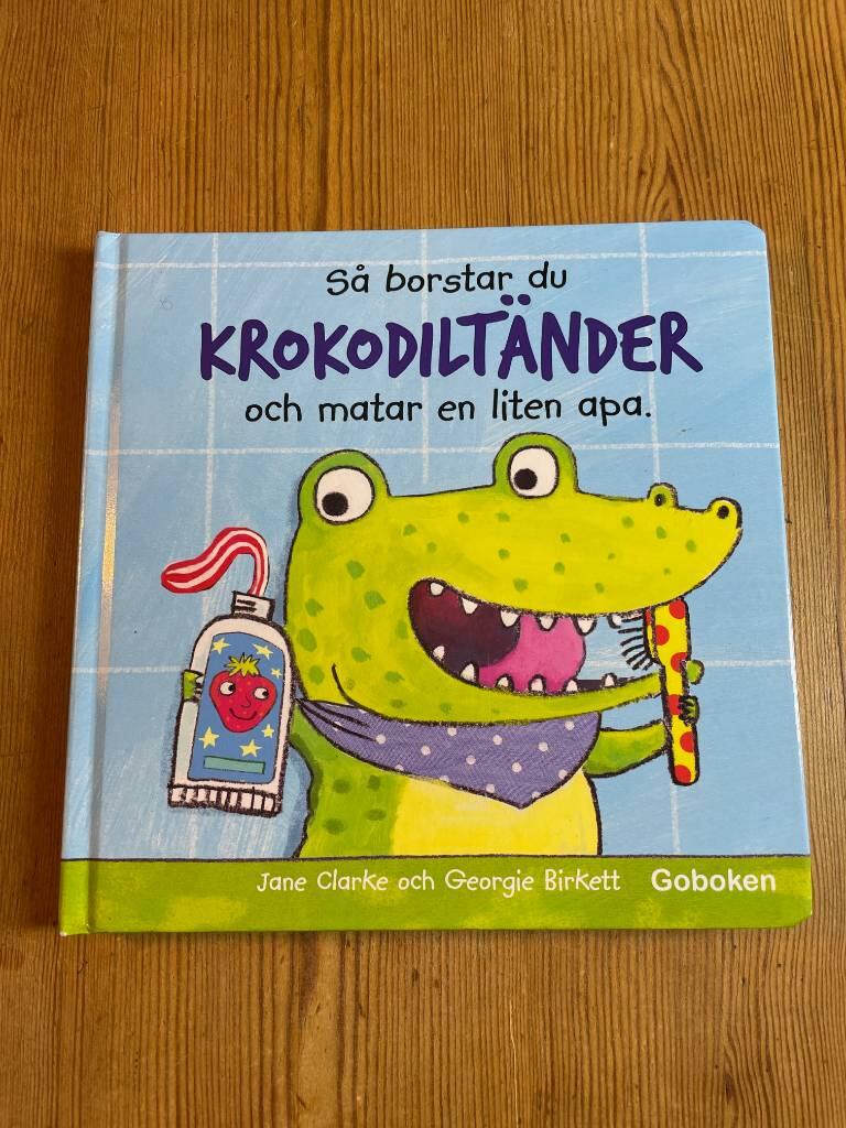 S&aring; borstar du krokodilt&auml;nder ; S&aring; matar du en liten apa