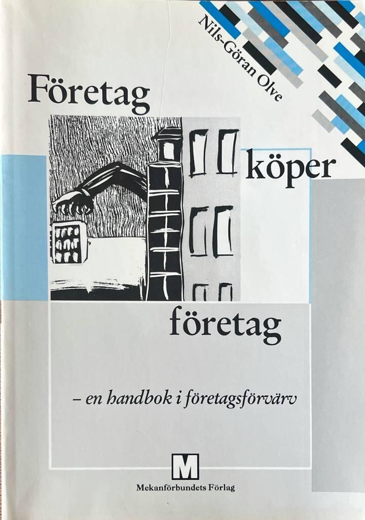 F&ouml;retag k&ouml;per f&ouml;retag - en handbok i f&ouml;retagsf&ouml;rv&auml;rv