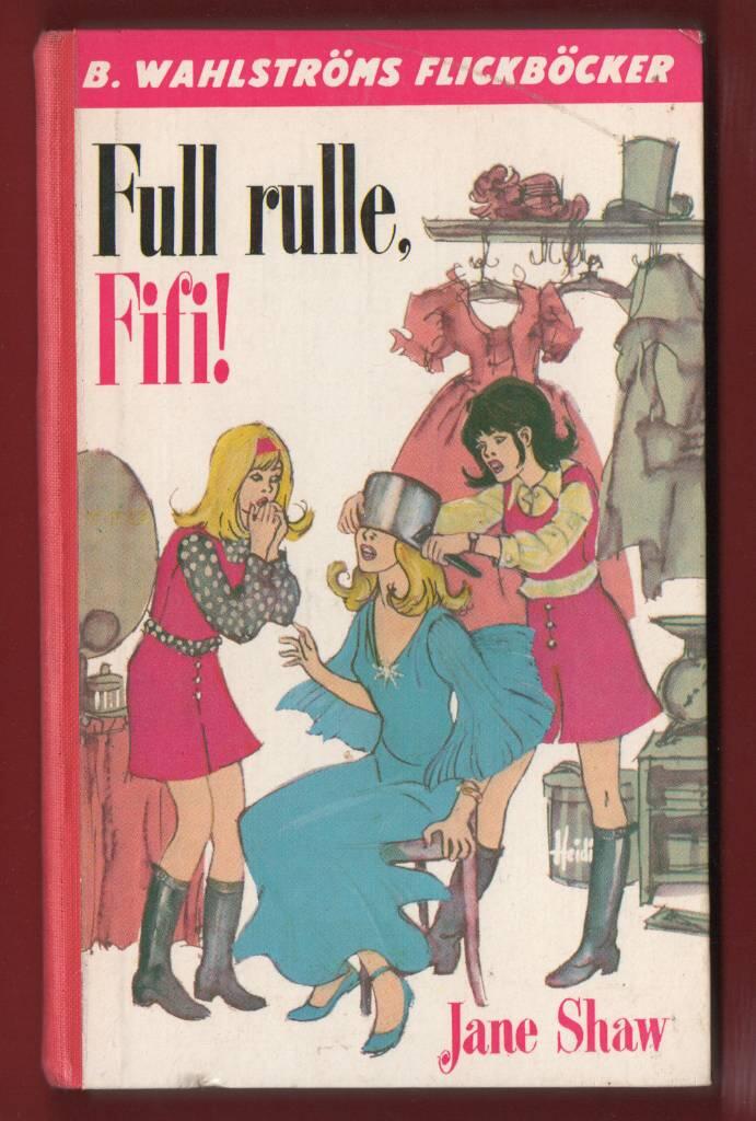 Full rulle, Fifi!