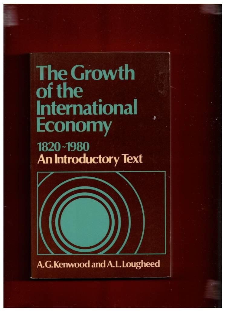 The growth of the international economy 1820-1980 - an introductory text