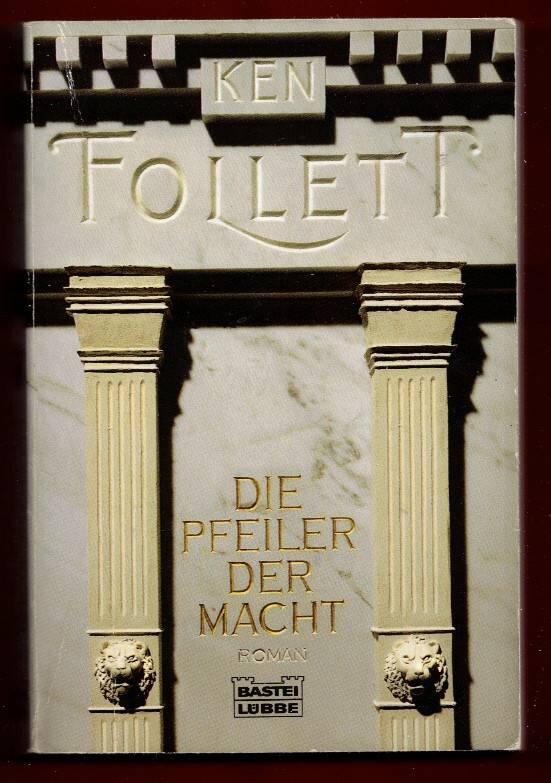 Die Pfeiler der Macht - Roman