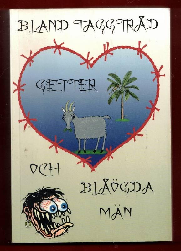 Bland taggtr&aring;d getter och bl&aring;&ouml;gda m&auml;n