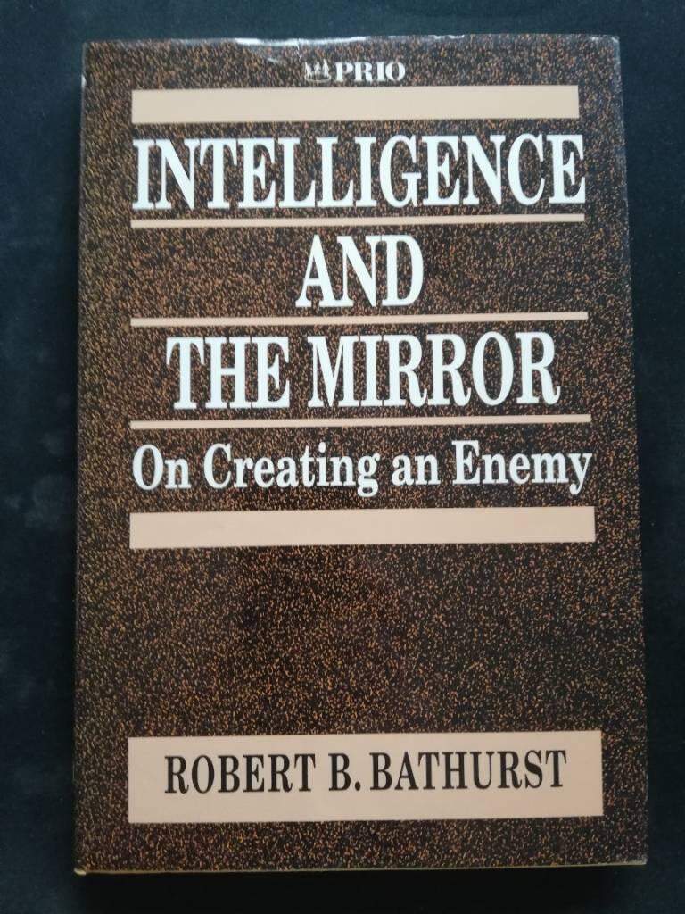 Intelligence and the mirror - on creating an enemy