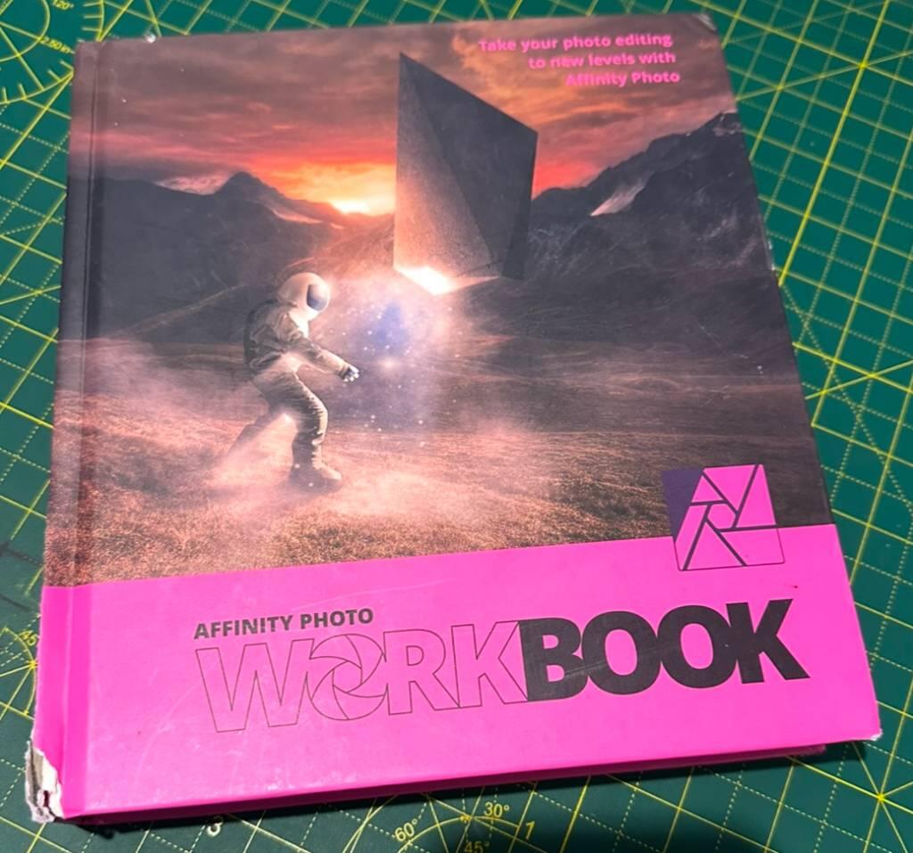 Affinity Photo workbook - take your photo editing to new levels with Affinity Photo