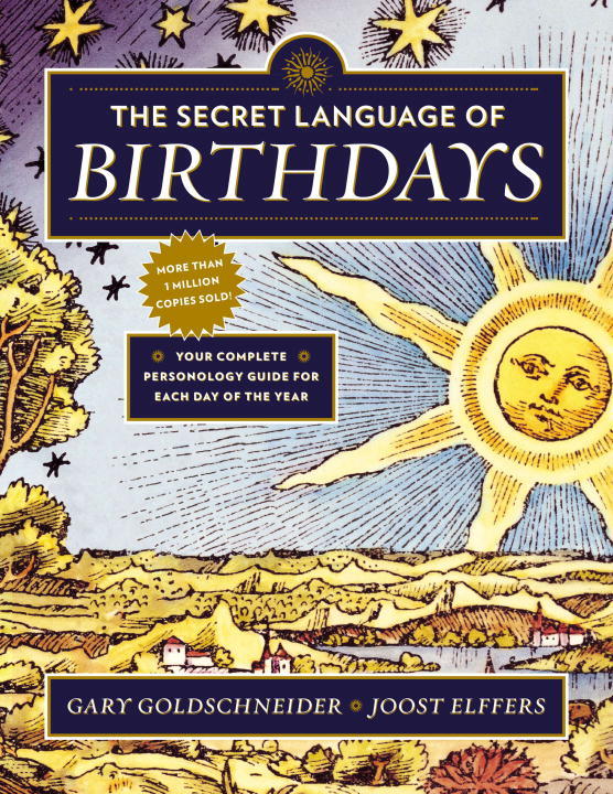 The secret language of birthdays - your complete personology guide for each day of the year