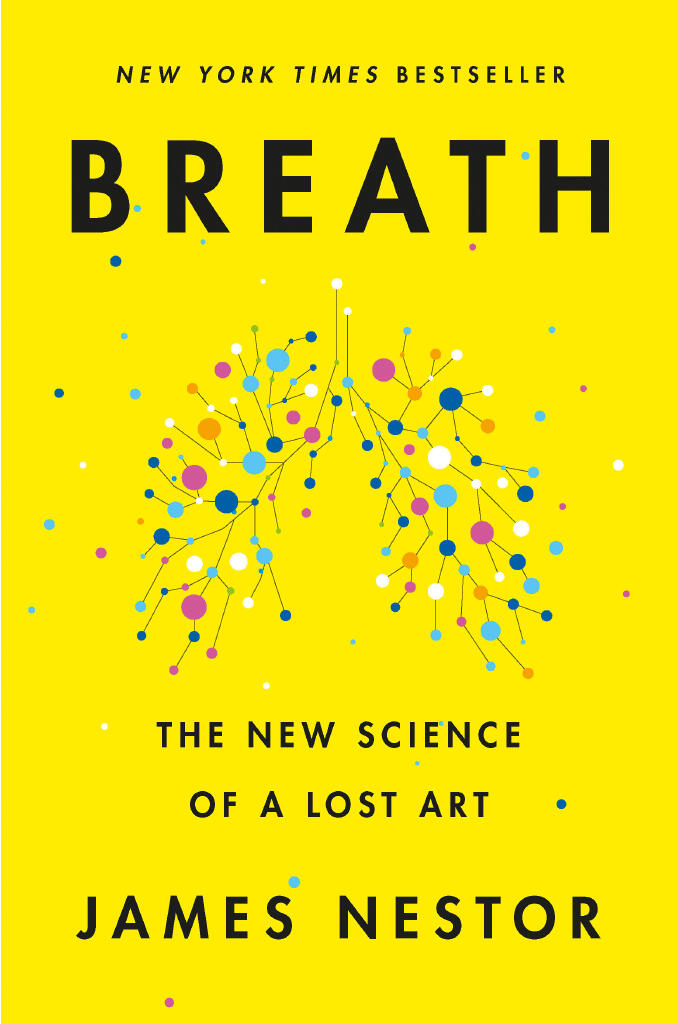 Breath - the new science of a lost art