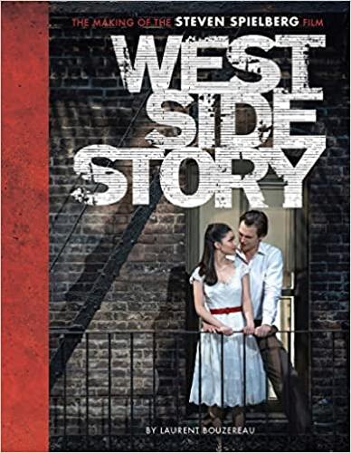 West Side Story - the making of the Steven Spielberg film