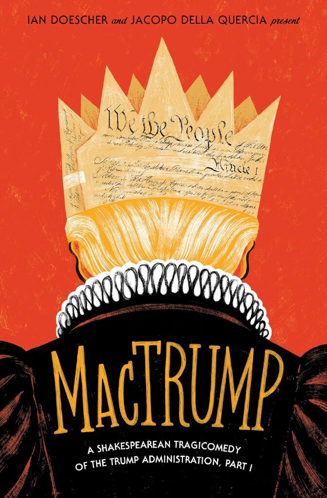 MacTrump - a Shakespearean tragicomedy of the Trump administration, part I