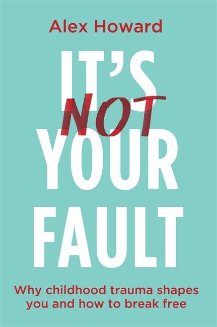 It&rsquo;s Not Your Fault