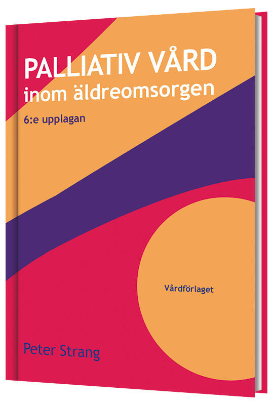 Palliativ v&aring;rd inom &auml;ldreomsorgen