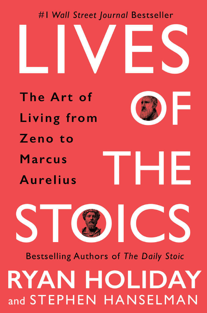 Lives of the stoics - the art of living from Zeno to Marcus Aurelius