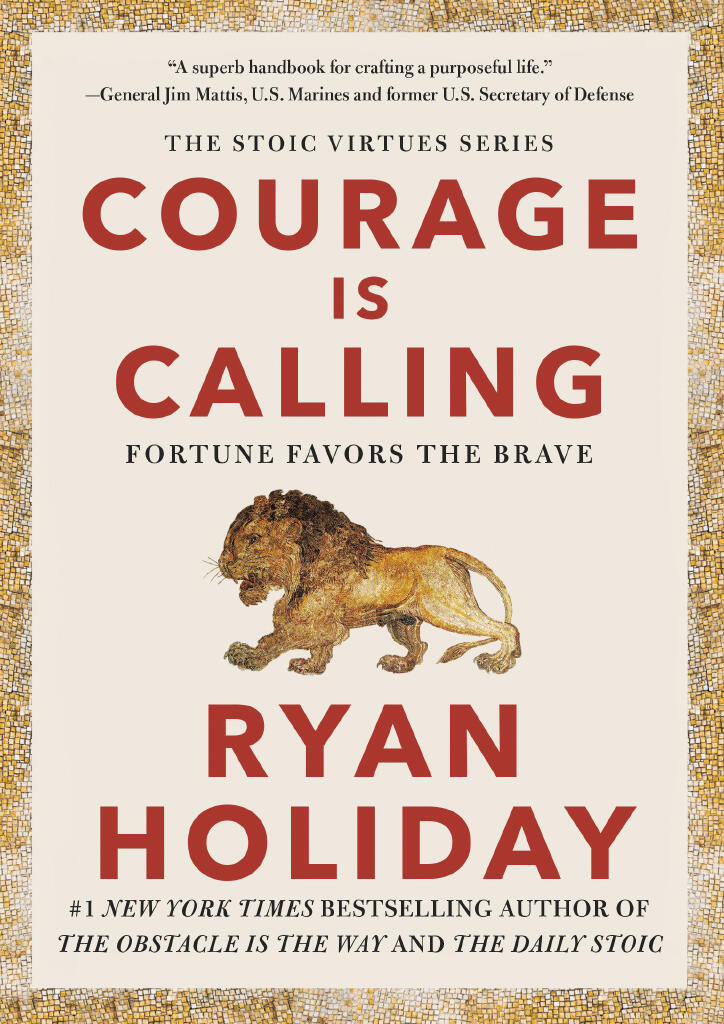 Courage is calling - fortune favors the brave