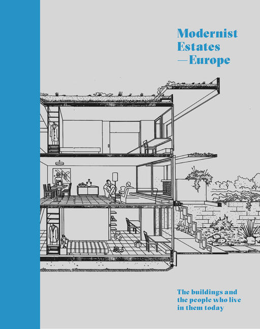 Modernist estates -- Europe - the buildings and the people who live in them today