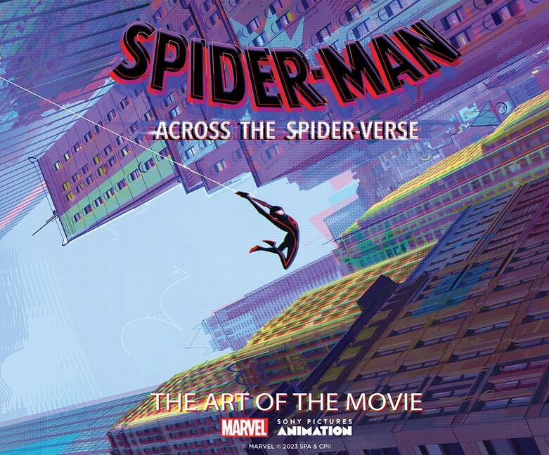 Spider-Man : across the spider-verse - the art of the movie