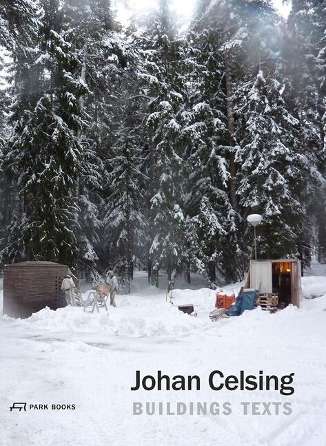 Johan Celsing - buildings, texts
